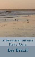 A Beautiful Silence