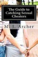 The Guide to Catching Sexual Cheaters