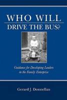 Who Will Drive the Bus?