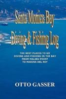 Santa Monica Bay Diving and Fishing Log