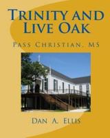 Trinity and Live Oak