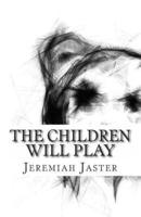 The Children Will Play