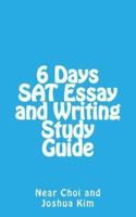 6 Days SAT Essay and Writing Study Guide