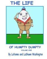The Life of Humpty Dumpty Volume One
