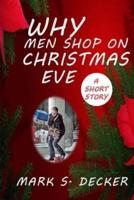 Why Do Men Shop on Christmas Eve