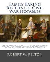 Family Baking Recipes Of Civil War Notables