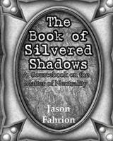 The Book of Silvered Shadows