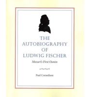 The autobiography of Ludwig Fischer