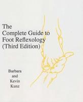 The Complete Guide to Foot Reflexology