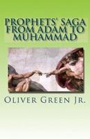 Prophets' Saga from Adam to Muhammad