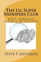 The Lil Super Snoopers Club