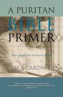 A Puritan Bible Primer