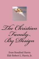 The Christian Family By Design