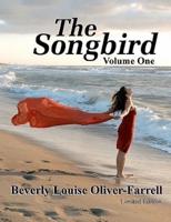 The Songbird / Volume One