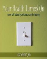 Your Health Turned On