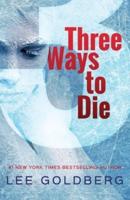 Three Ways to Die
