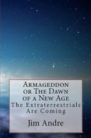 Armageddon or the Dawn of a New Age