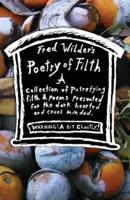 Fred Wilder's Poetry of Filth