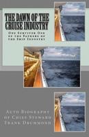 The Dawn of the Cruise Industry