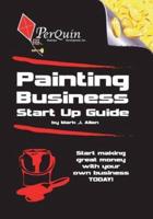 Painting Business Start-Up Guide