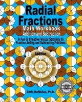 Radial Fractions Math Workbook (Addition and Subtraction)
