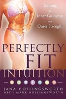 Perfectly Fit Intuition