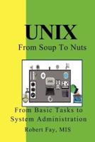 Unix from Soup to Nuts