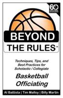 Beyond the Rules - Basketball Officiating Volume 1