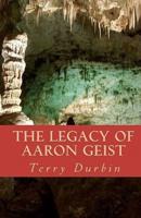 The Legacy of Aaron Geist