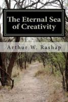 The Eternal Sea of Creativity