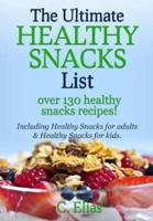 The Ultimate Healthy Snack List Including Healthy Snacks for Adults & Healthy Snacks for Kids