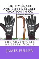 Righty, Snake and Lefty's Secret Vacation in Oz