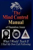The Mind Control Manual of Dantalion Jones