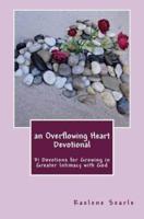 An Overflowing Heart Devotional
