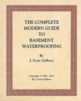 The Complete Modern Guide to Basement Waterproofing