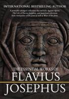 The Essential Works of Flavius Josephus