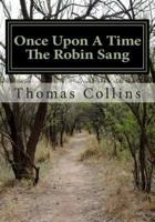 Once Upon a Time the Robin Sang