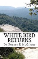 White Bird Returns