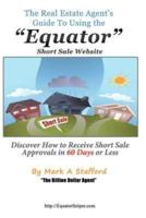 The Real Estate Agent's Guide to Using the Equator Short Sale Website