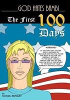 God Hates Bambi - The First 100 Days