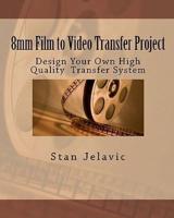8Mm Film to Video Transfer Project