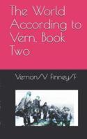 The World According to Vern, Book Two