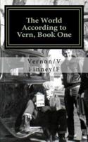 The World According to Vern, Book One
