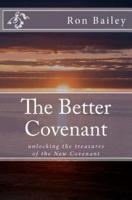 The Better Covenant