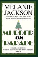 Murder on Parade: A Chloe Boston Mystery