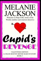 Cupid's Revenge: A Chloe Boston Mystery