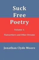 Suck Free Poetry Volume 1