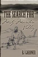 The Search for Misty Mountain Valley