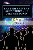 The Shift of the Ages Through 2012 and Beyond