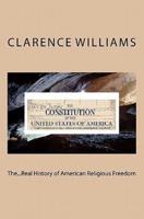The...Real History of American Religious Freedom
